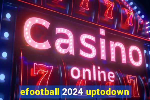 efootball 2024 uptodown